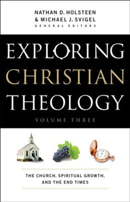 Exploring Christian Theology Volume Three