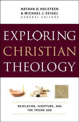 Exploring Christian Theology Volume One